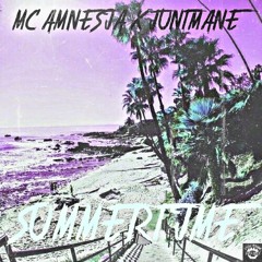 SUMMERTIME by MC AMNESIA X JUNTMANE (exclusive on otp)