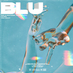 BLU ft. B Hollywood,$teezy McLovin & Votron