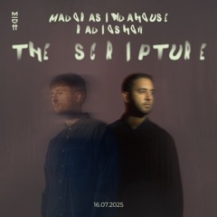 Madorasindahouse Radio Show with The Scripture (16.7.2025)