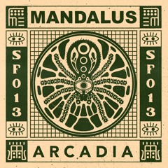 Mandalus - Arcadia (SF013)