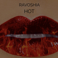 RAVOSHIA - HOT