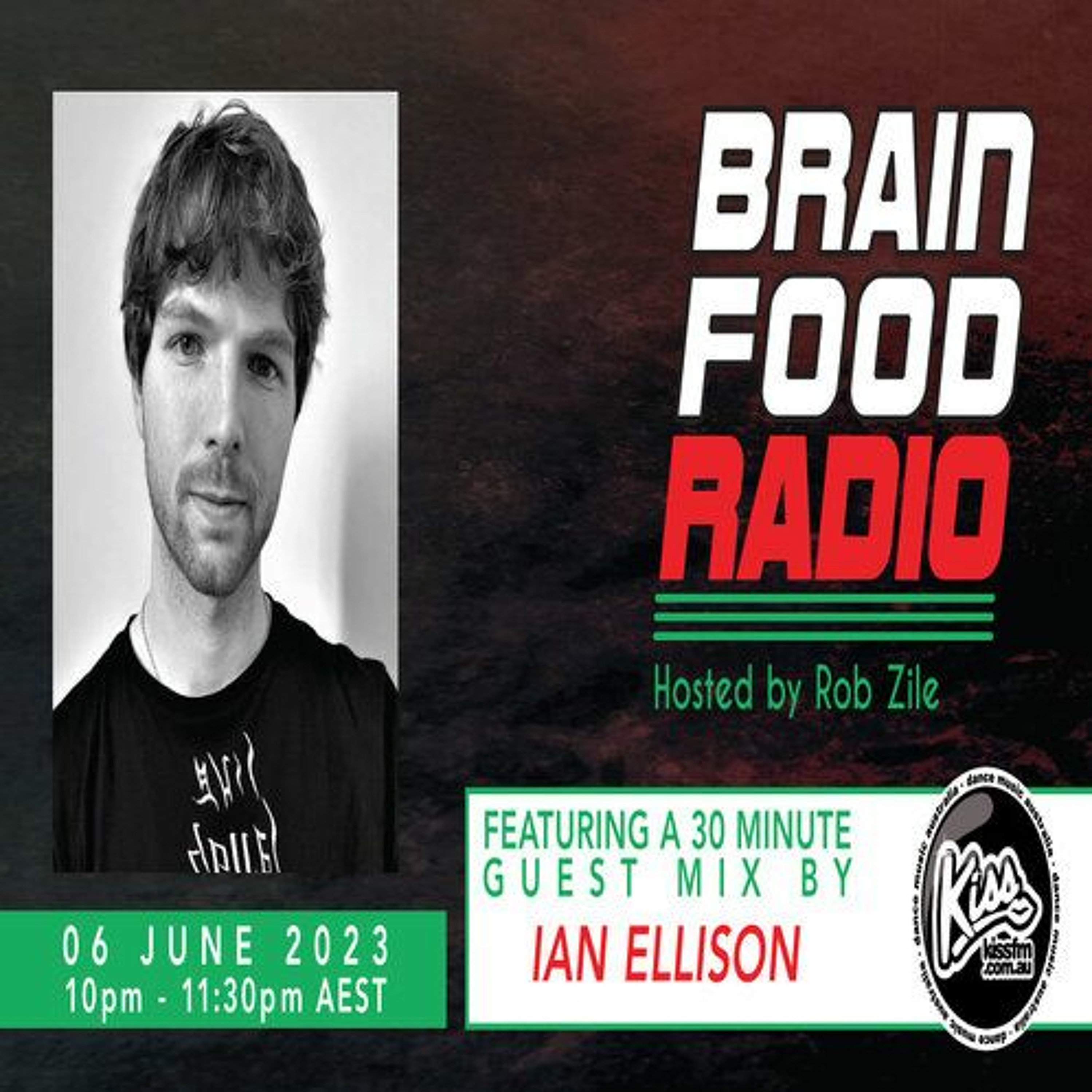 Brain Food Radio - Hosted by Rob Zile - KissFM