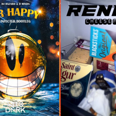 Cheese Monger X Infected Mr Happy Bootleg