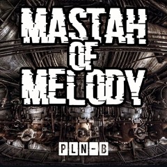 Mastah of Melody