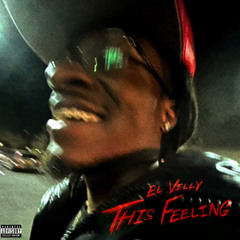This Feeling (Prod by Young Madz)