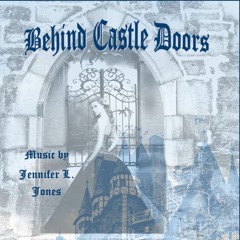 Behind Castle Doors
