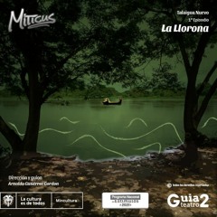Míticus - Talaigua Nuevo 1° episodio 'La Llorona'