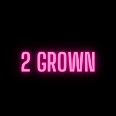 2 Grown W/ Lil Tjay & The Kid Laroi Remix