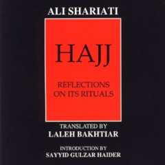 [Read] KINDLE 📙 Hajj Reflection on Its Rituals by  Ali Shariati KINDLE PDF EBOOK EPU