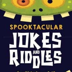 epub Spooktacular Jokes and Riddles for Kids 8-12: The Funniest and Best Halloween