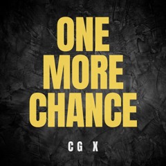 CG X - One More Chance