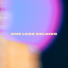 One Less Soldier