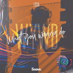 LissA - What You Wanna Do
