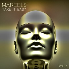 Mareels - Take It Easy (Radio Edit)