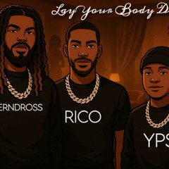 Davis Ruth, Rico Raylo, Verndross - Lay Your Body Down Chopped & Screwed 2025