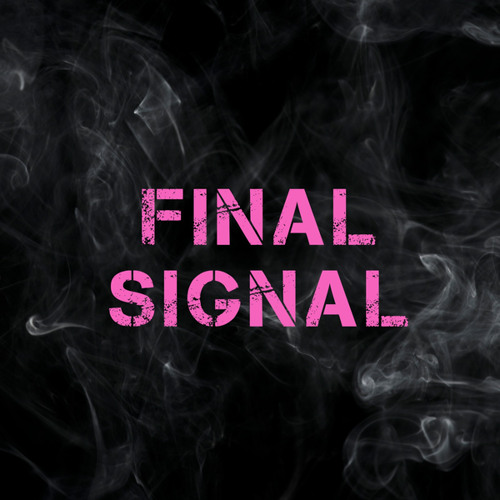 Final Signal