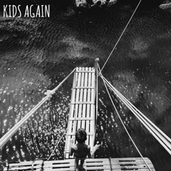 Kids Again