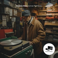 Graham Dunn - On My Mind [Monday Mood Music]