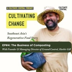 Cultivating Change: The Business of Composting with Harbir Gill