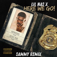 Lil Nas X - Here We Go! (Axel F) (SAMMY Remix)