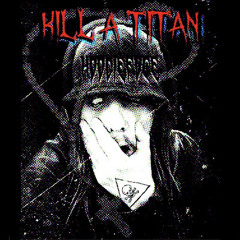 KILL A TITAN