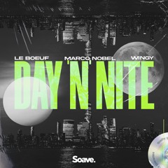 Le Boeuf & Marco Nobel - Day 'N' Nite (feat. Wingy)