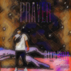 Prayer (prod. Taurs x IOS) [From the Mud]