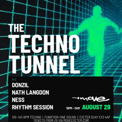 Techno Tunnel @Move, Exeter