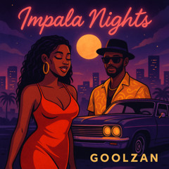 Impala Nights - GoolZan