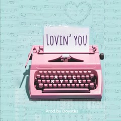 Lovin' You