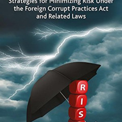 FREE EPUB 💞 Strategies for Minimizing Risk Under the Foreign Corrupt Practices Act a