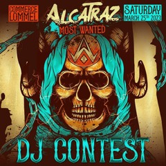 Alcatraz Most Wanted DJ Contest