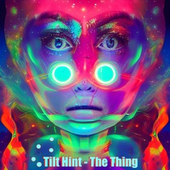 Tilt Hint - The Thing