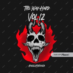 The Way Hard Vol 12