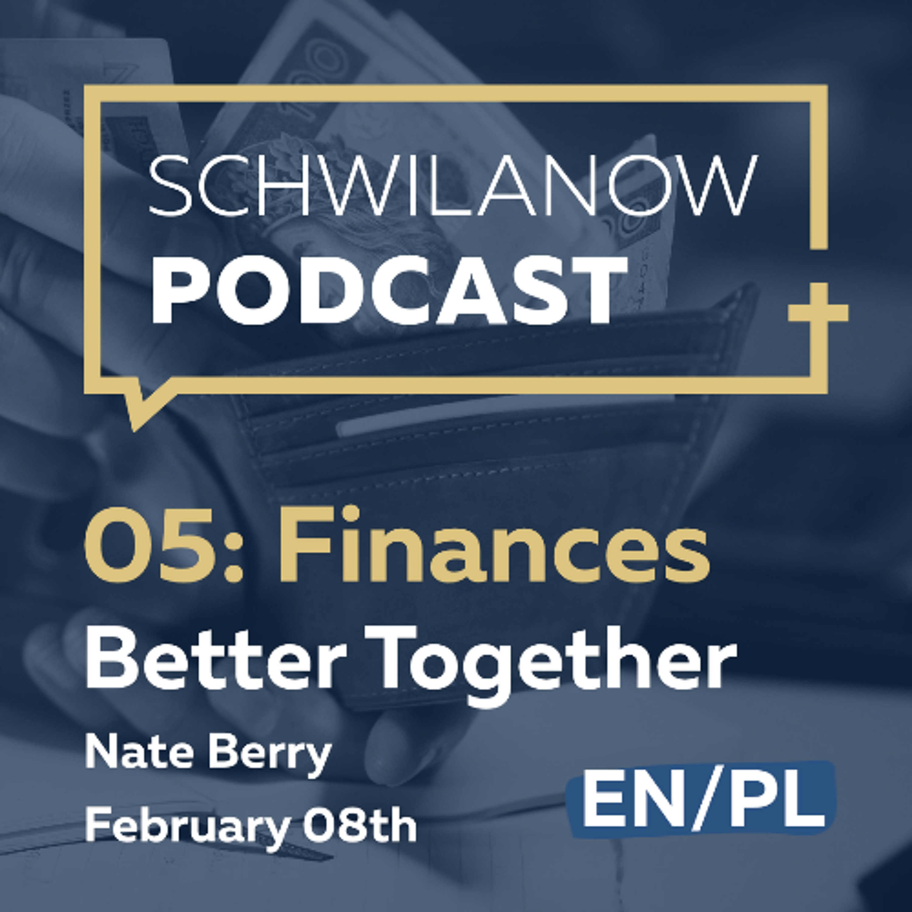 Finances 05: Better Together episode artwork