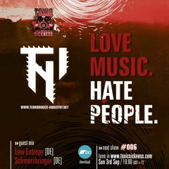 LOW ENTROPY / LOVE MUSIC HATE PEOPLE #6 ON TOXIC SICKNESS / SEPTEMBER / 2023