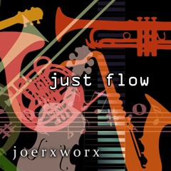 just flow