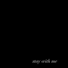stay with me