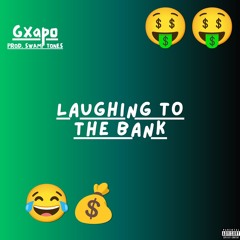 Laughing to the bank prod. Swamp tones