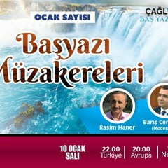 Çağlayan Dergisi Başyazı Müzakereleri | Ocak 2023