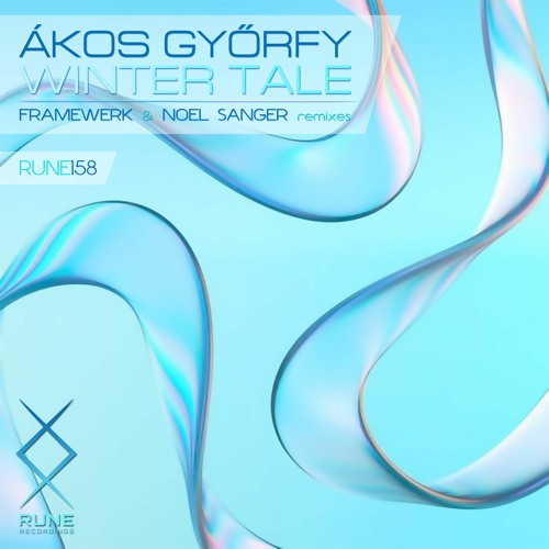 RUNE158: Ákos Győrfy — Winter Tale (Framewerk Remix) • PREVIEW