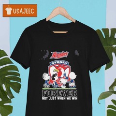 Peanuts Characters Walking Sydney Roosters Forever Not Just When We Win Shirt