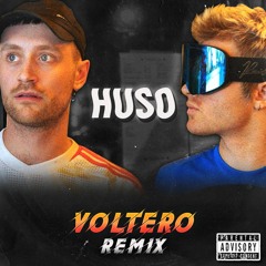 HUSO - VOLTERO Remix