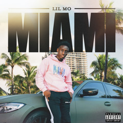 Lil Mo- Miami “Official Audio”