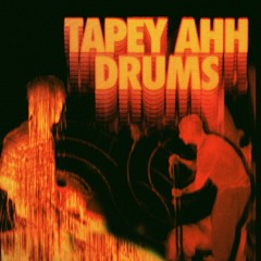 tapey ahh drums (sample pack)