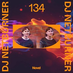 Novelcast 134: DJ Netburner