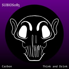 Carbon - Think and Drink (Original Mix)