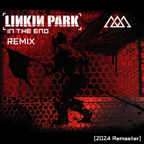 Linkin Park - In The End (TONYC Remix) [2024 Remaster]