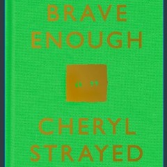 #^R.E.A.D ❤ Brave Enough Book