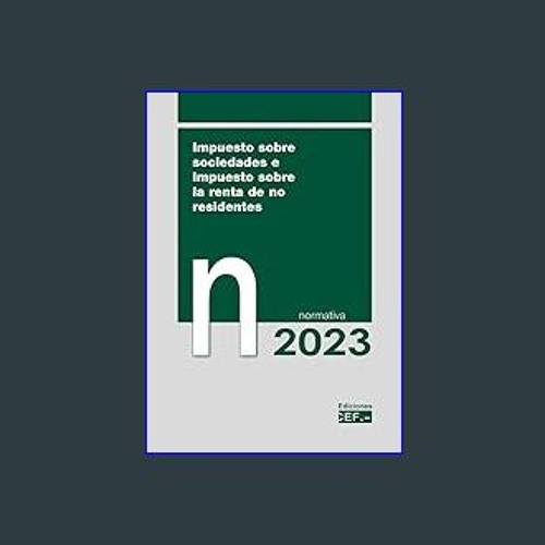 PDF 📕 Impuesto sobre sociedades e impuesto sobre la renta de no residentes Read Book